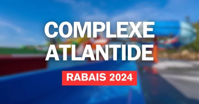 Rabais pour le Complexe Atlantide